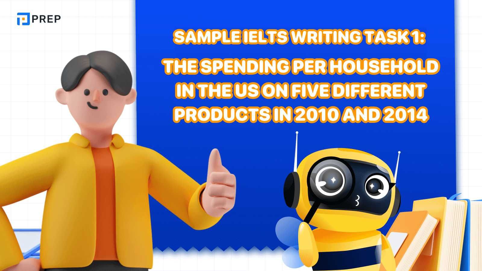 Sample IELTS Writing Task 1 The spending per household in the US on five different products in 2010 and 2014