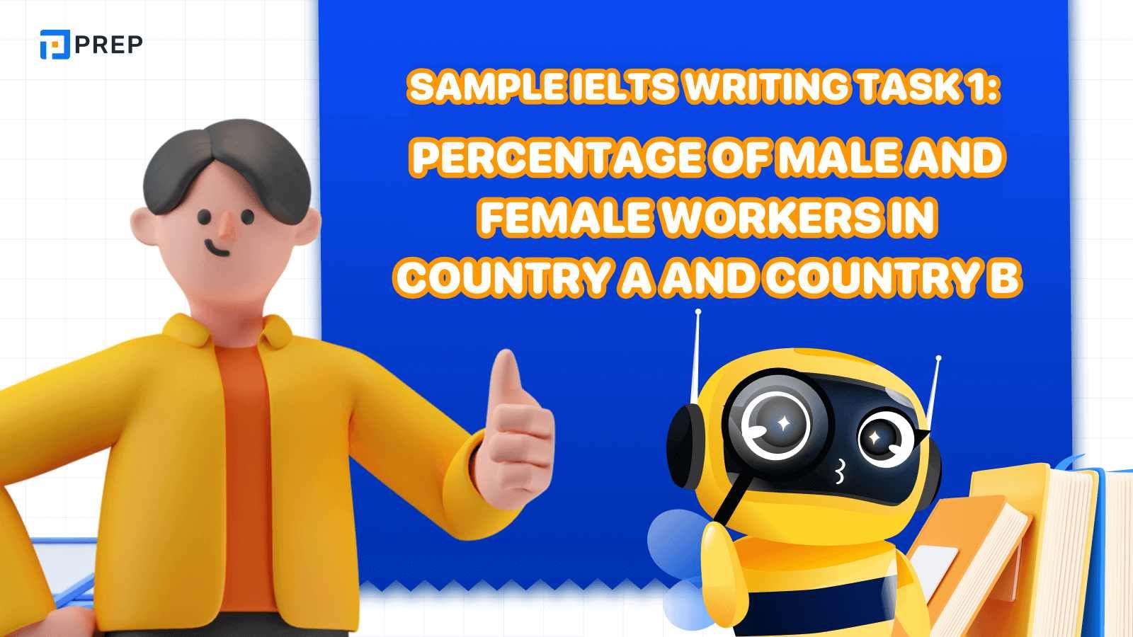 Sample IELTS Writing Task 1 Percentage of male and female workers in country A and country B