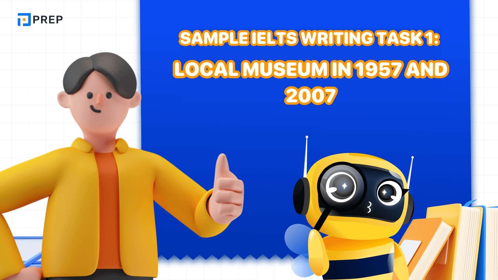 Sample essay for IELTS Writing Task 1 Local museum in 1957 and 2007