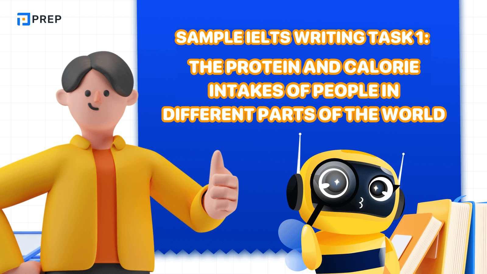 Sample IELTS Writing Task 1 The protein and calorie intakes of people in different parts of the world