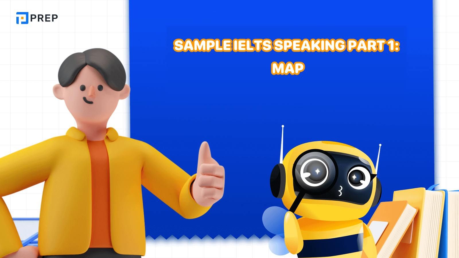 Sample IELTS Speaking Part 1 Map