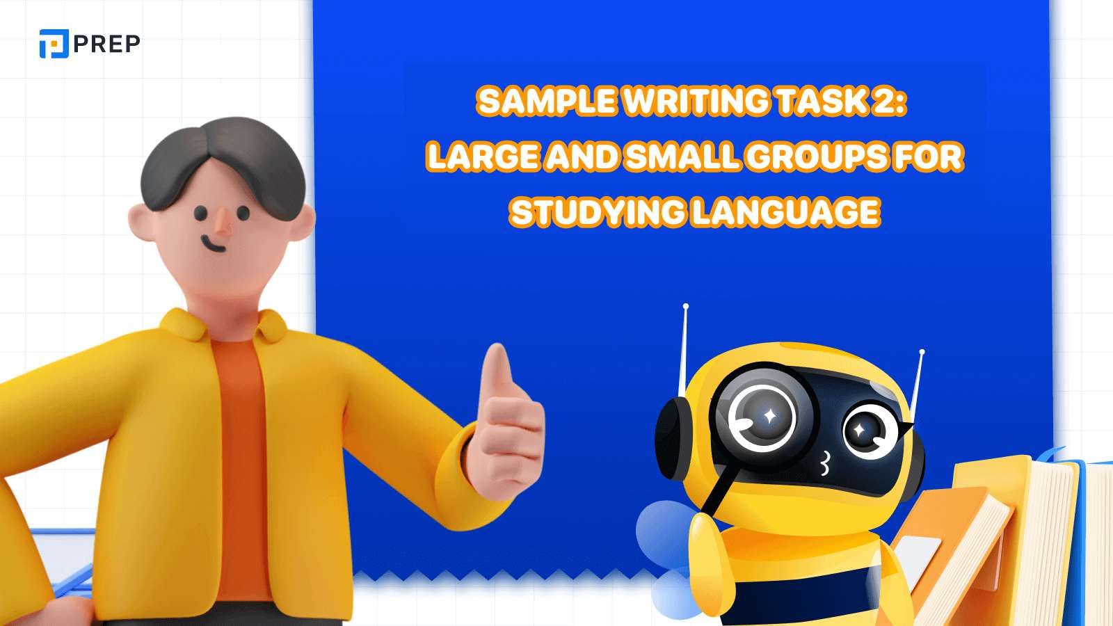 Sample IELTS Writing Task 2 Large and small groups for studying language