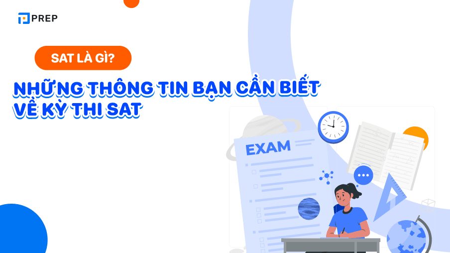 SAT là gì? Cập nhật thông tin bài thi SAT mới nhất