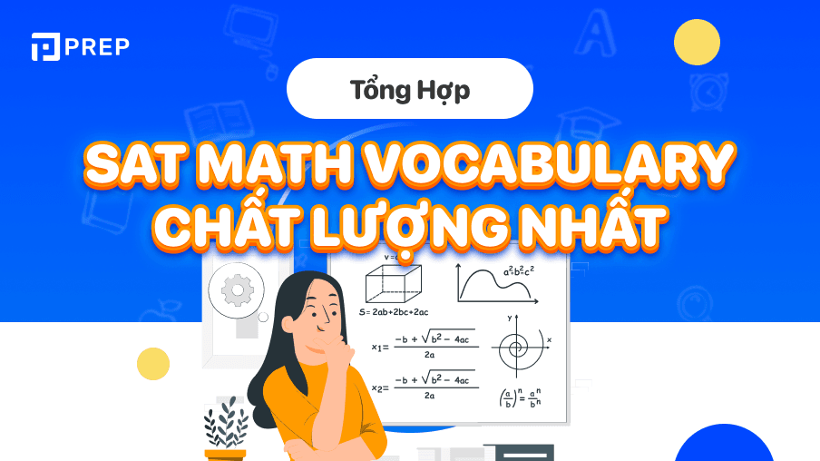 Tổng hợp từ vựng SAT Math Vocabulary theo dạng bài thi