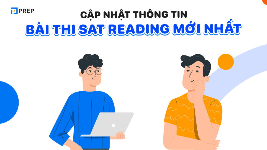 Cập nhật thông tin về bài thi SAT Reading mới nhất