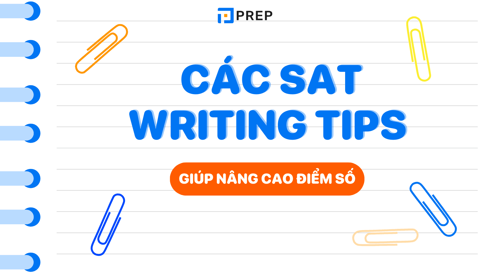 SAT Writing Tips - Những mẹo cần biết để đạt điểm SAT Writing tối đa