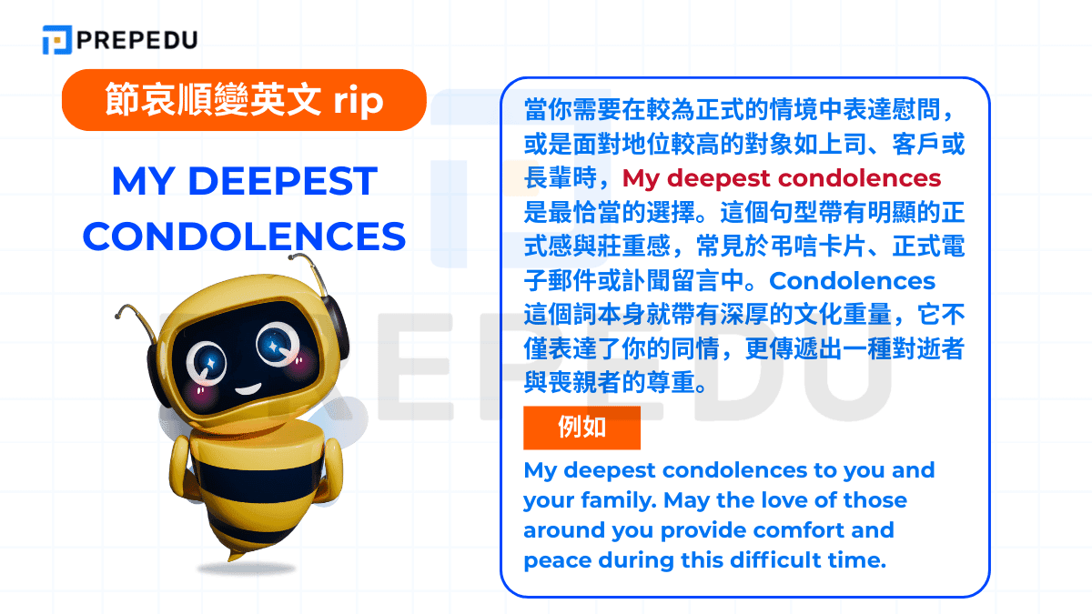 My deepest condolences 是最恰當的選擇。