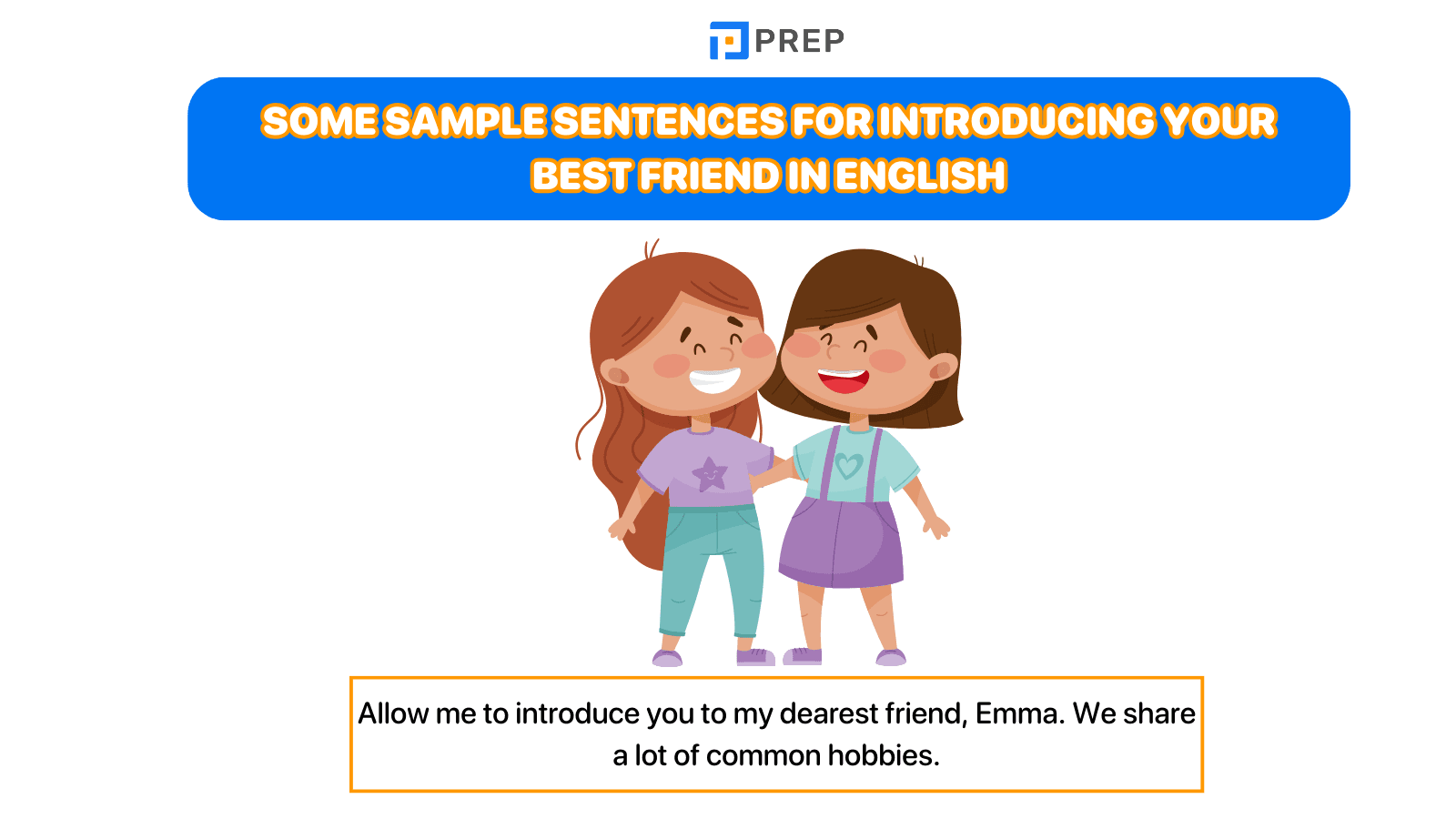 Some sample sentences for introducing your best friend in English