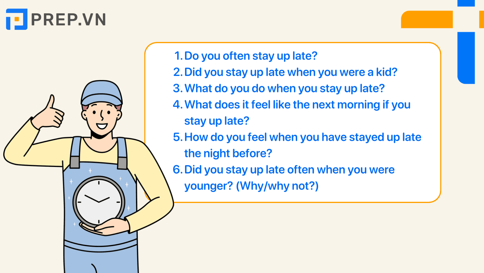 Các câu hỏi thuộc chủ đề Staying up late Speaking Part 1