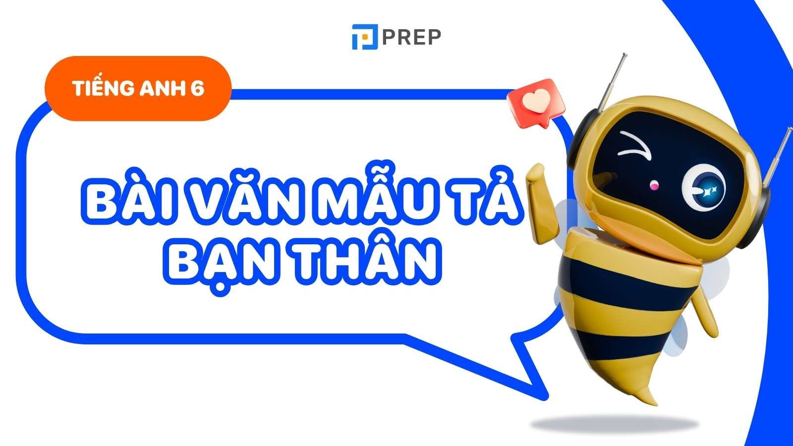 tả bạn thân bằng tiếng anh lớp 6
