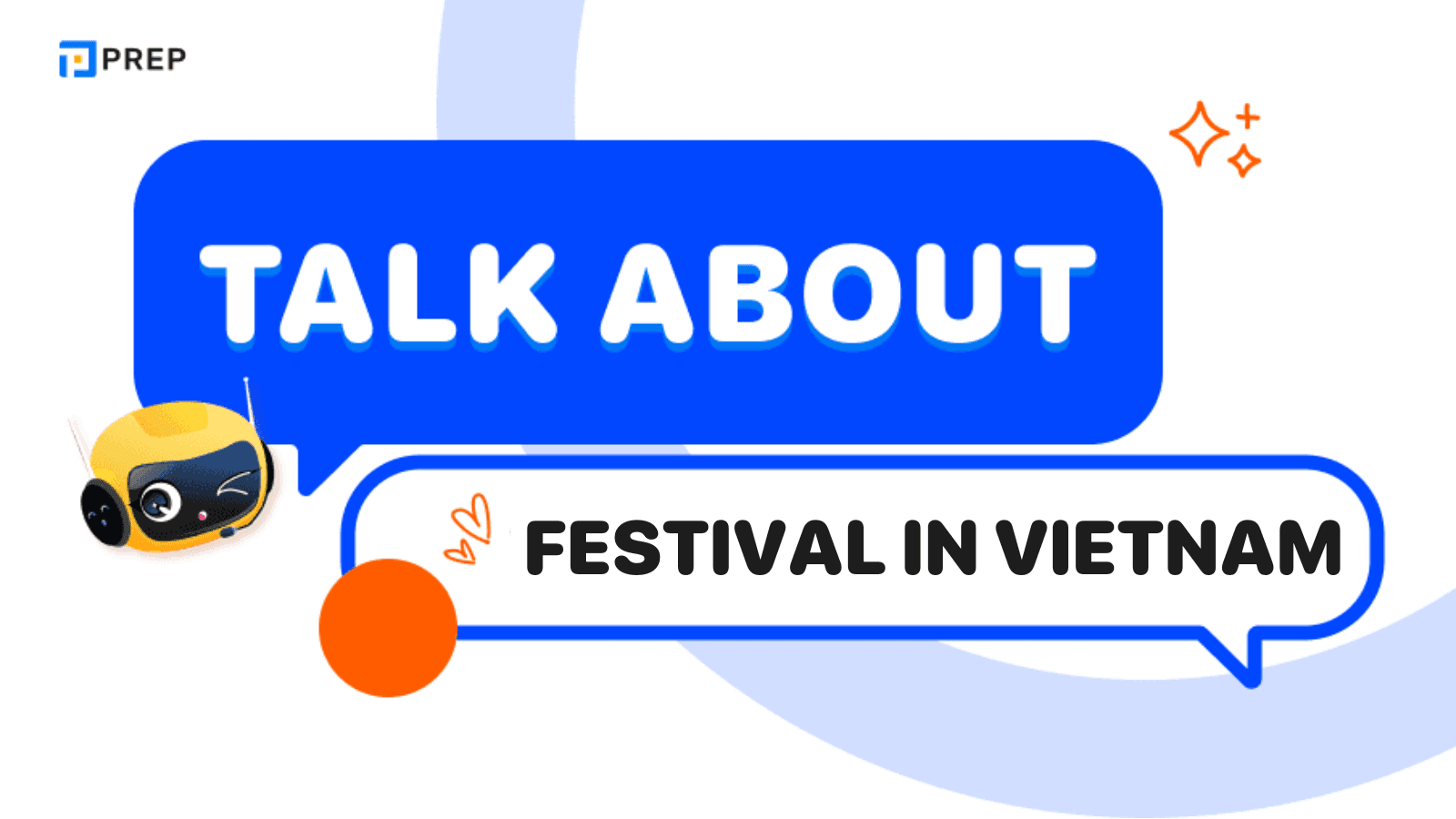 Talk about festival in Vietnam IELTS Speaking Part 1, 2, 3