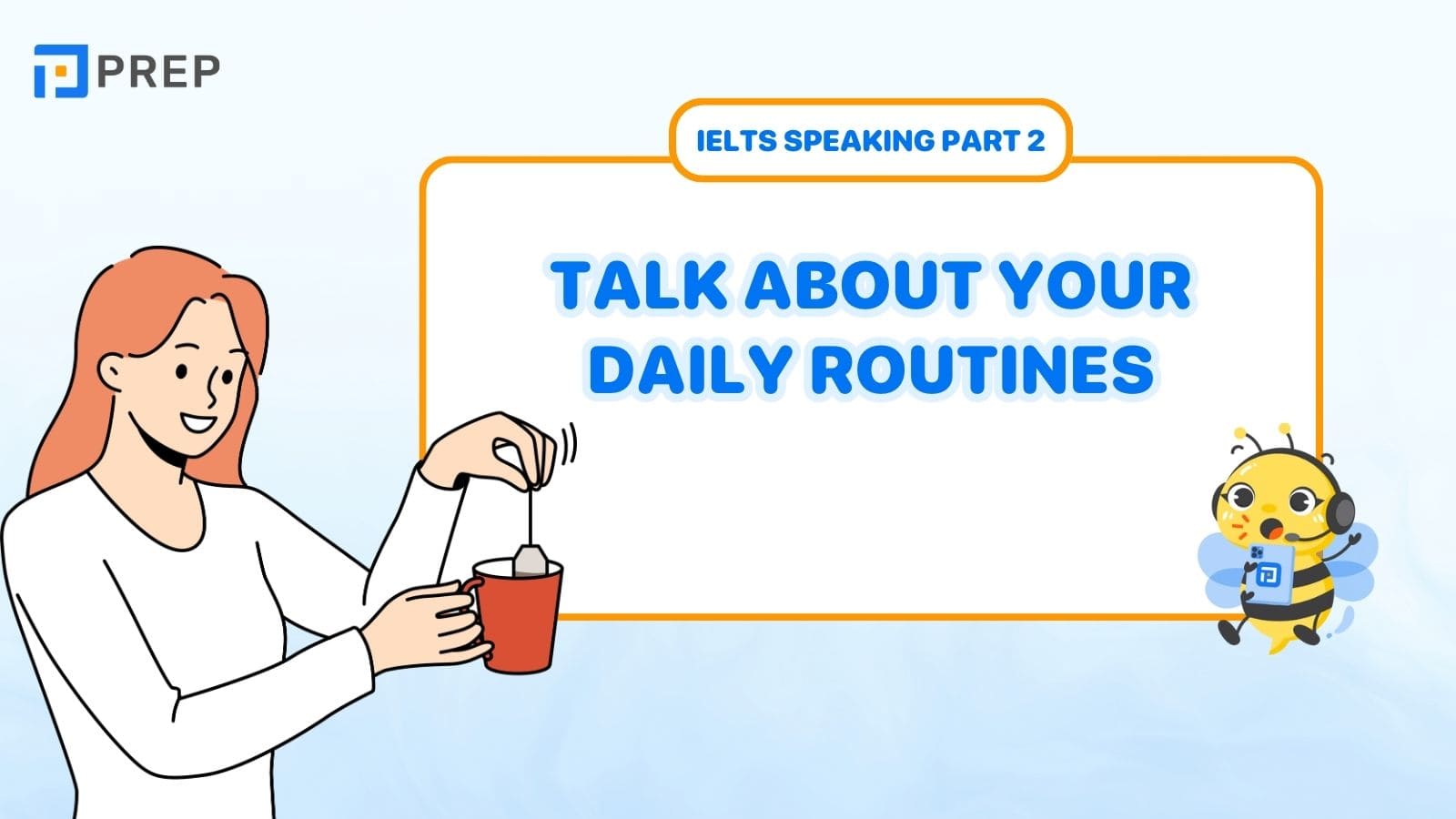 Talk about your daily routines