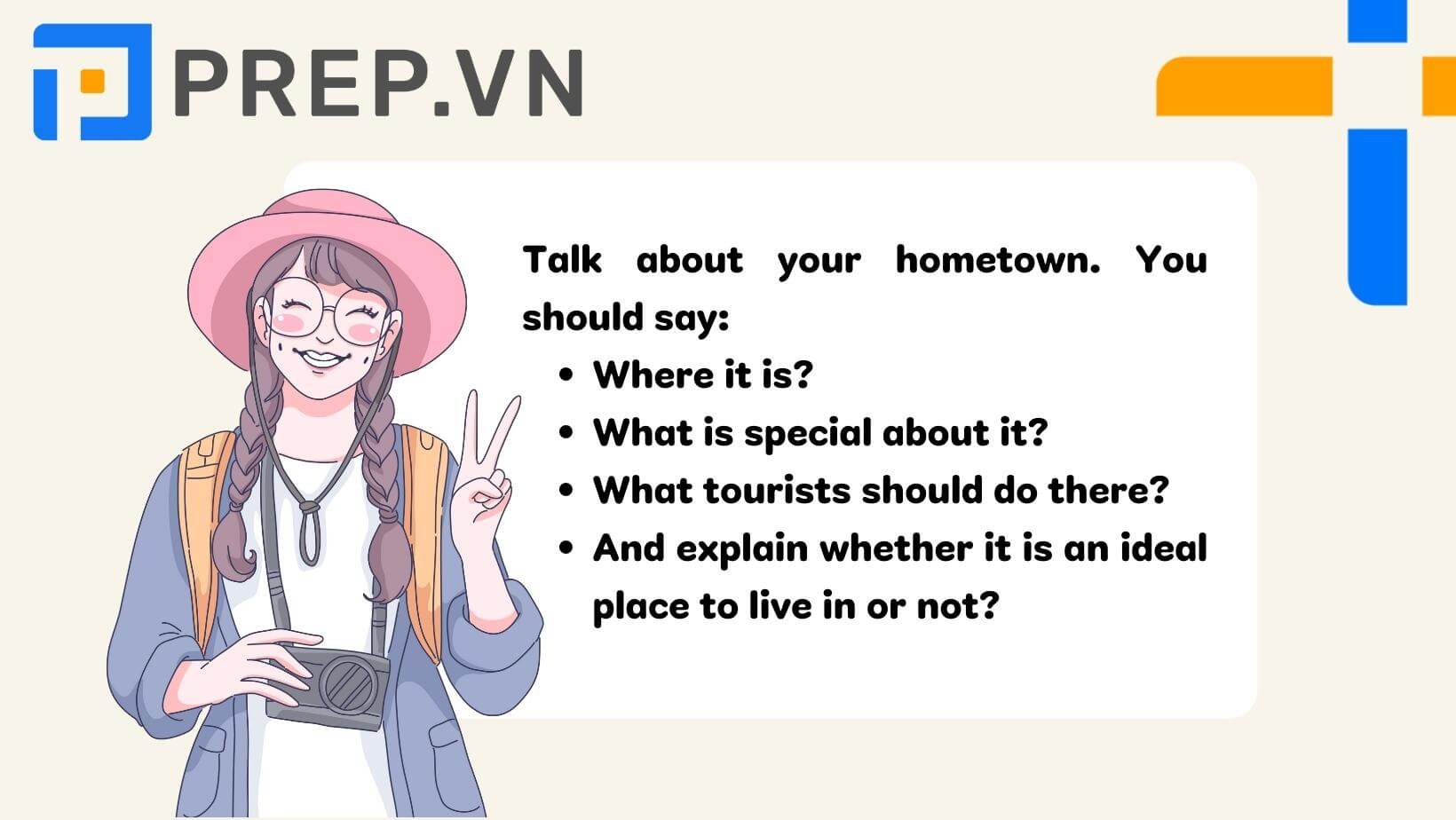 Đề bài: Talk about your hometown