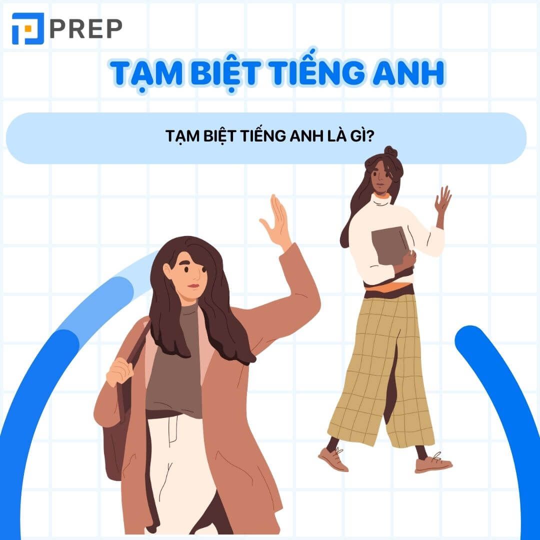 Tạm biệt tiếng Anh là gì?