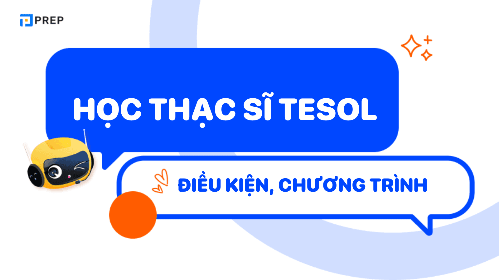 Học thạc sĩ TESOL: điều kiện, địa điểm học và những điều cần biết