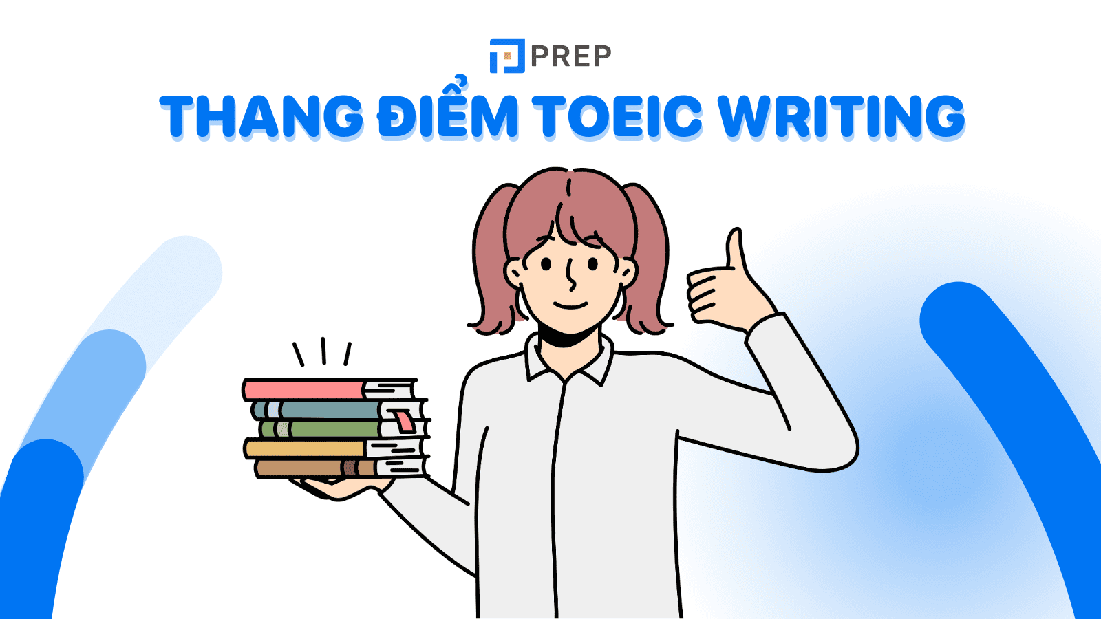 Cập nhật cách tính điểm và thang điểm TOEIC Writing mới nhất