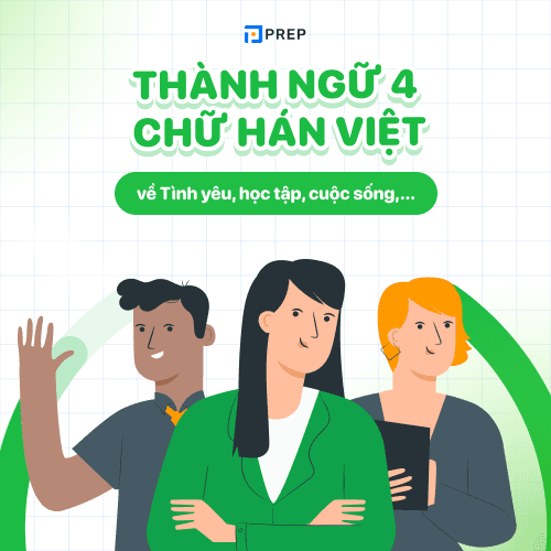 Thành ngữ 4 chữ Hán Việt là gì?