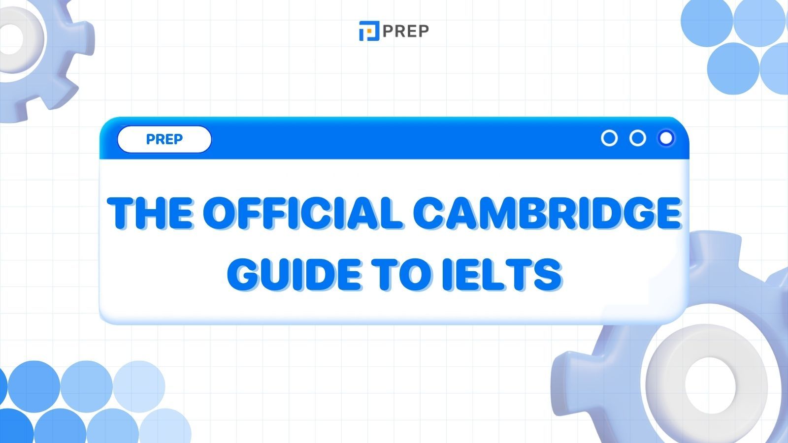 รีวิวหนังสือ The Official Cambridge Guide to IELTS - คู่มือครบวงจรสำหรับการสอบ IELTS