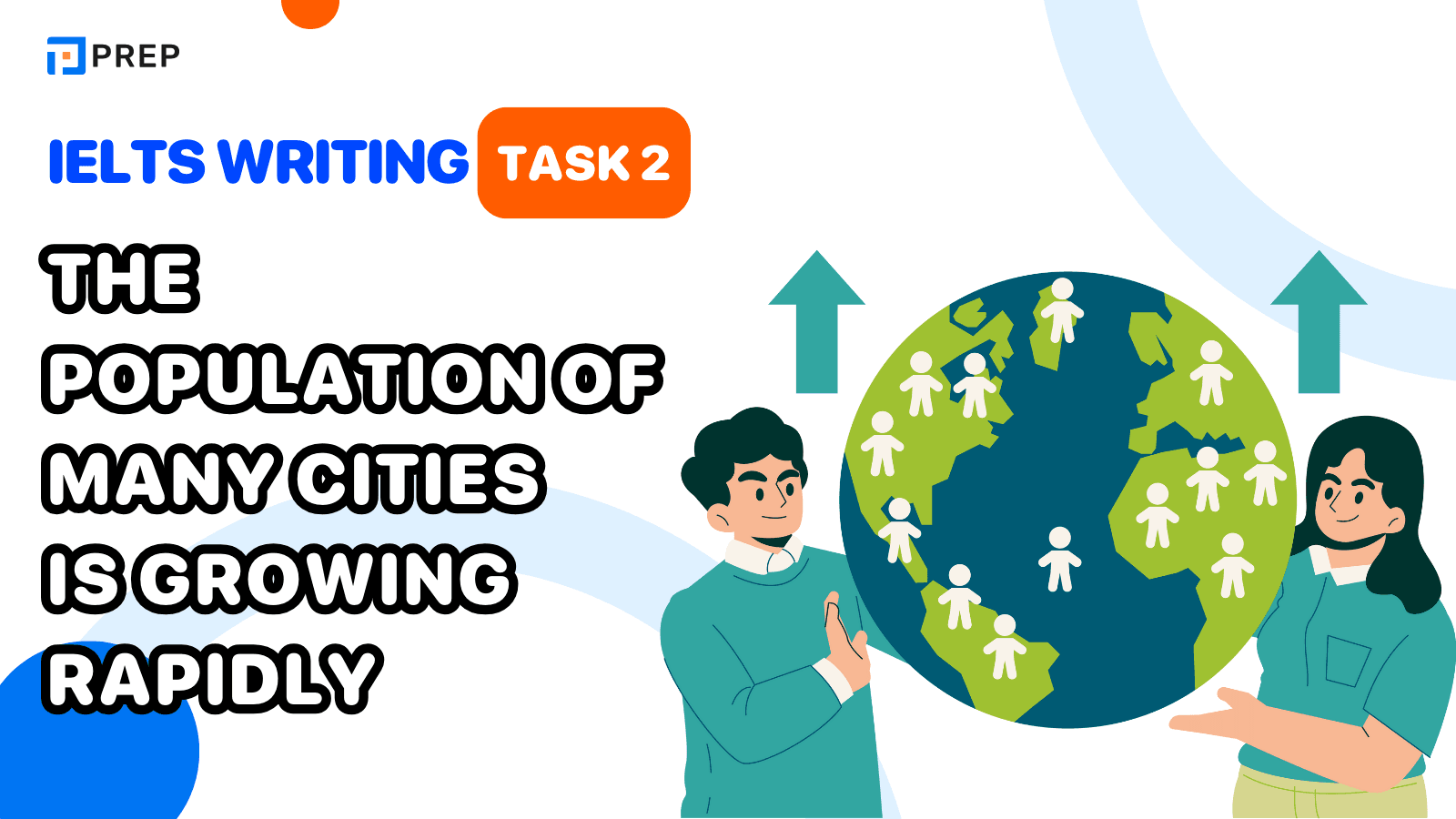 Đề bài, bài mẫu IELTS Writing Task 2 The population of many cities is growing rapidly