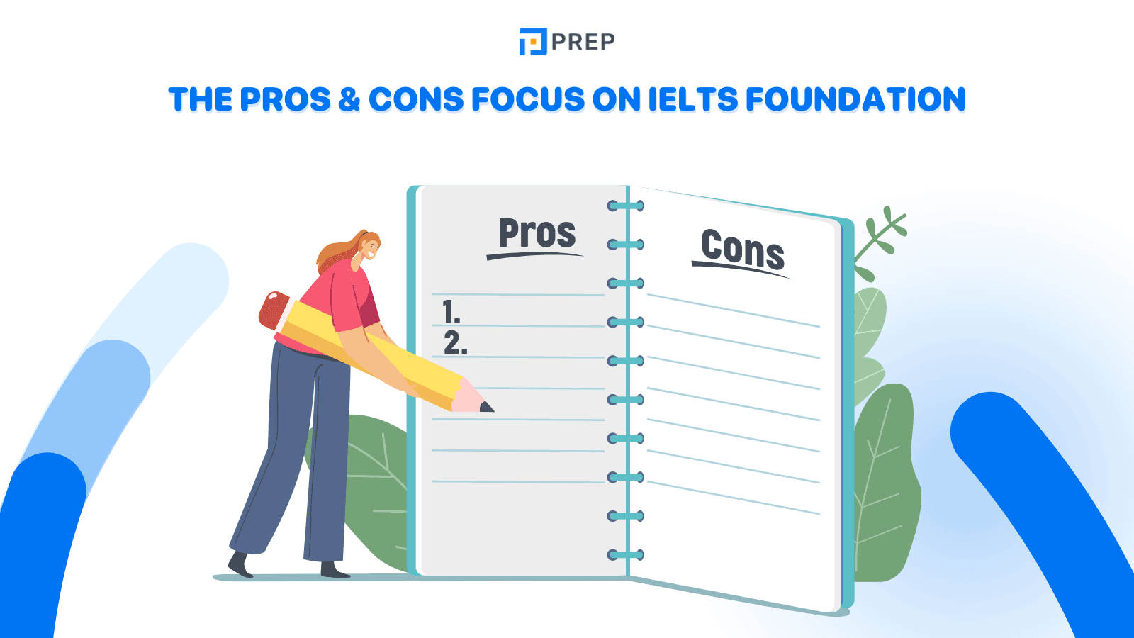 The pros & cons Focus on IELTS Foundation