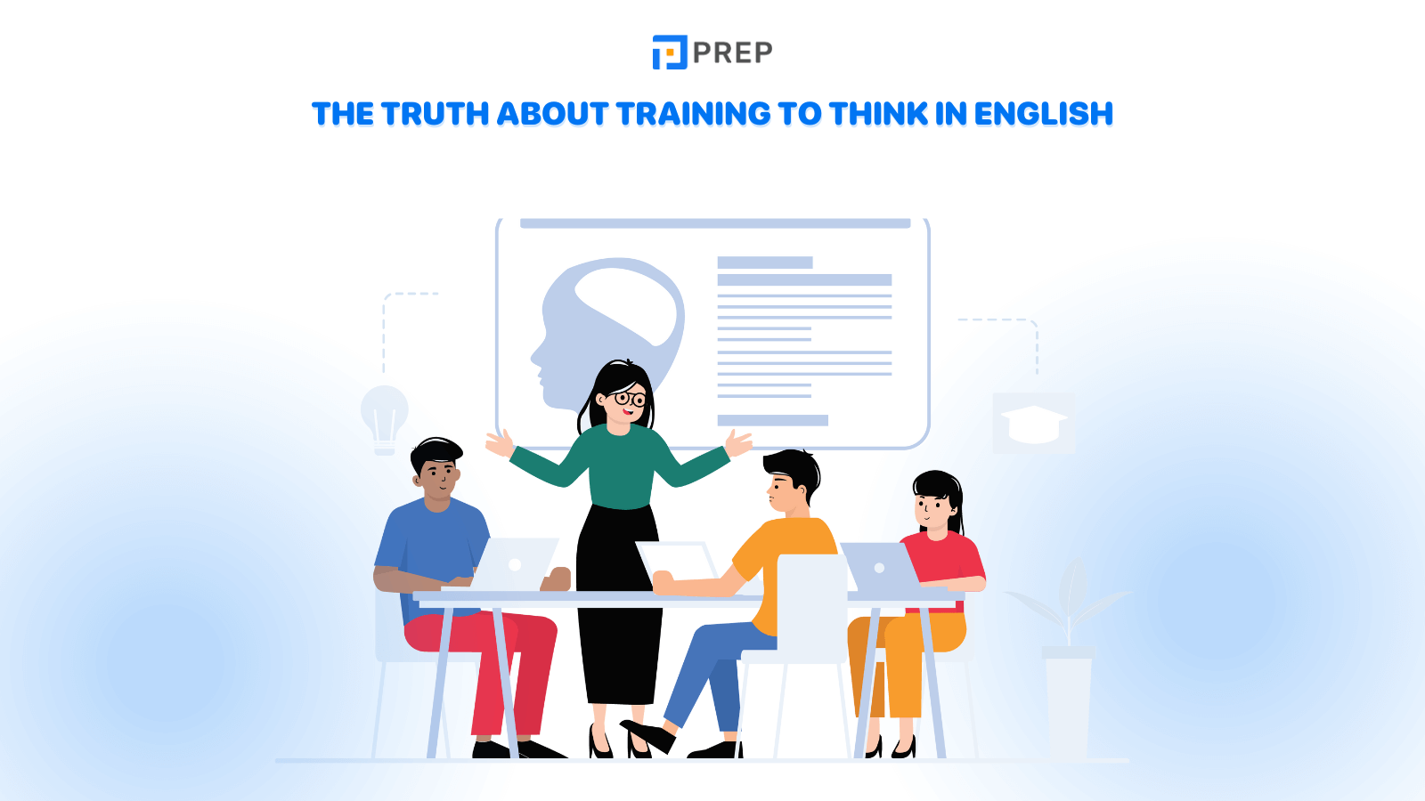 The truth about training to think in English