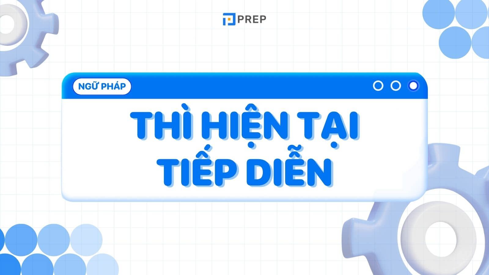 Thì hiện tại tiếp diễn tiếng Anh