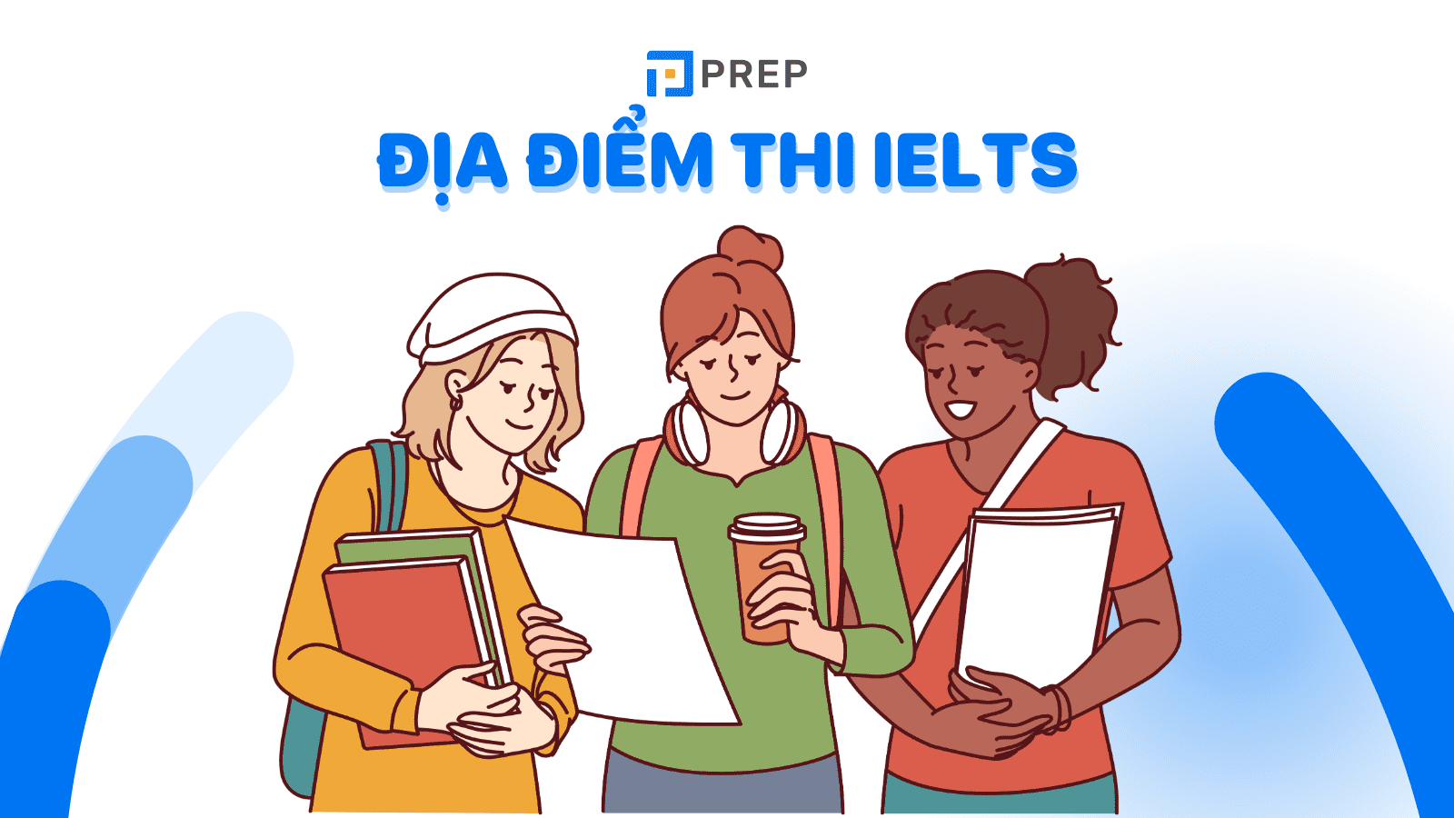 Nên thi IELTS ở đâu? 2 địa điểm thi IELTS uy tín nhất trên toàn quốc!