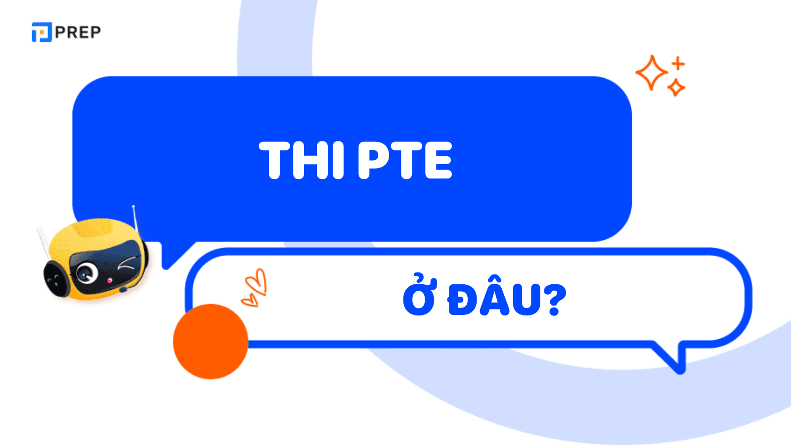 Thi PTE ở đâu? Địa chỉ thi PTE chính thức