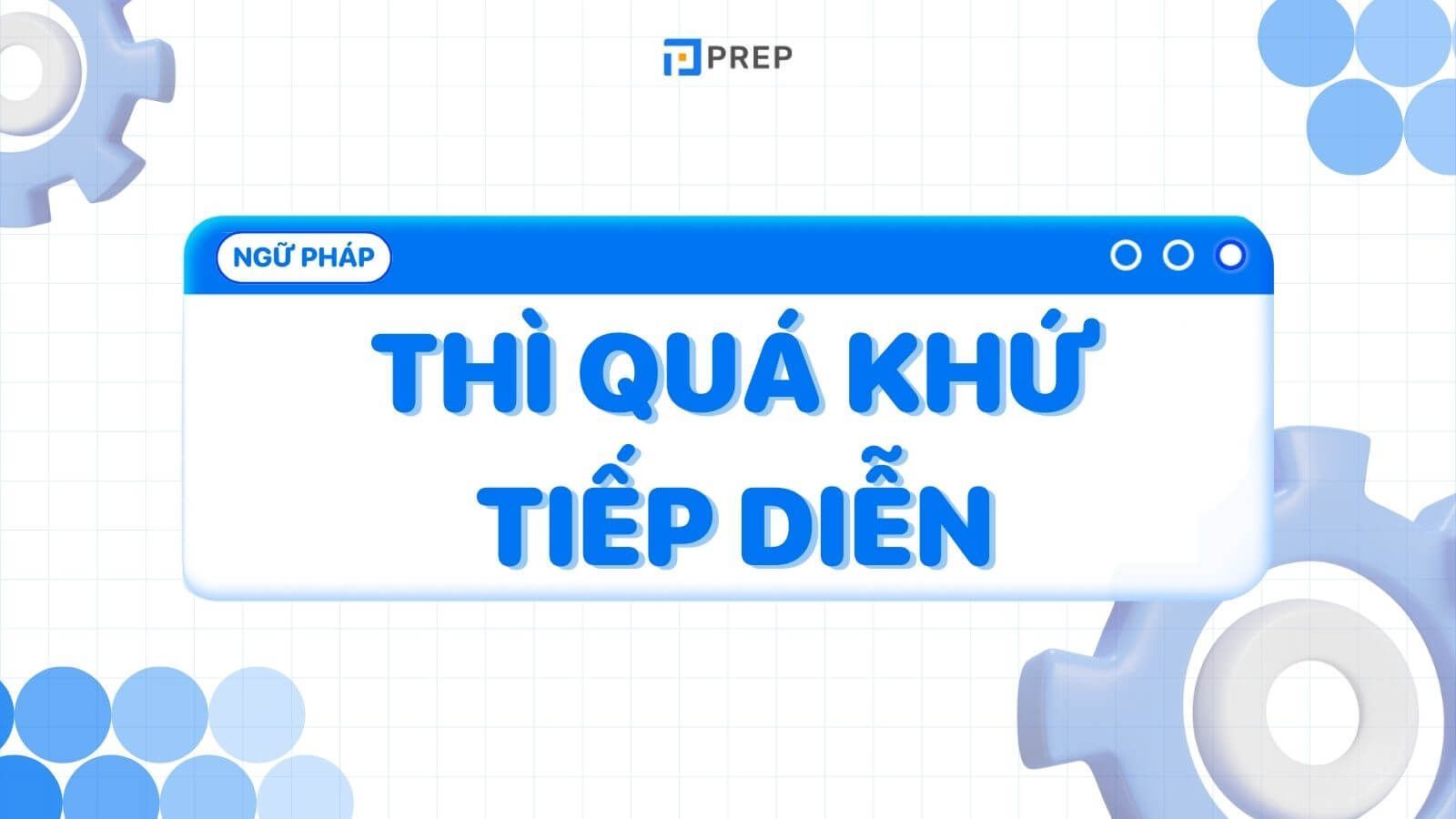 thi-qua-khu-tiep-dien.jpg