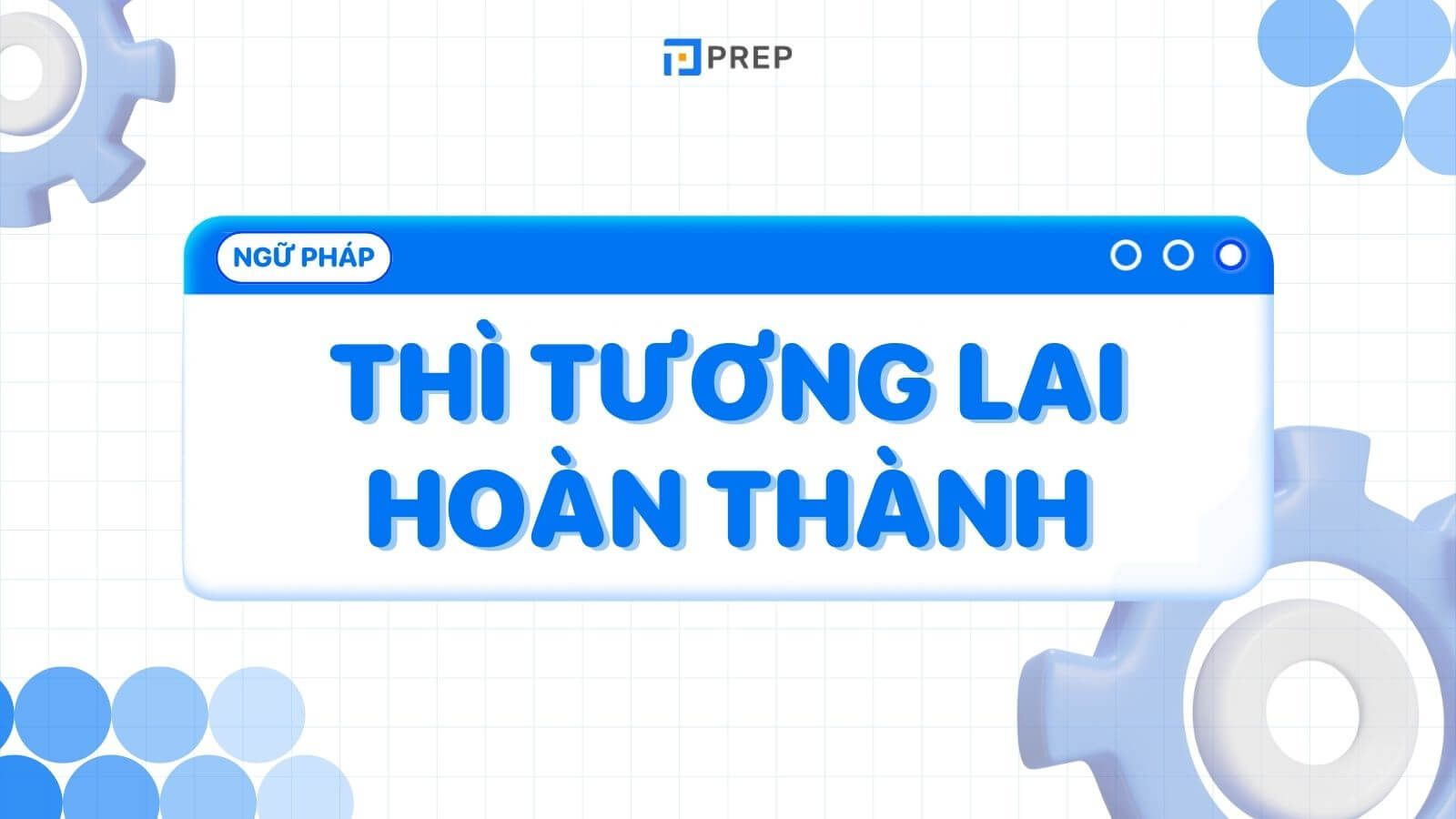 Thì tương lai hoàn thành tiếng Anh