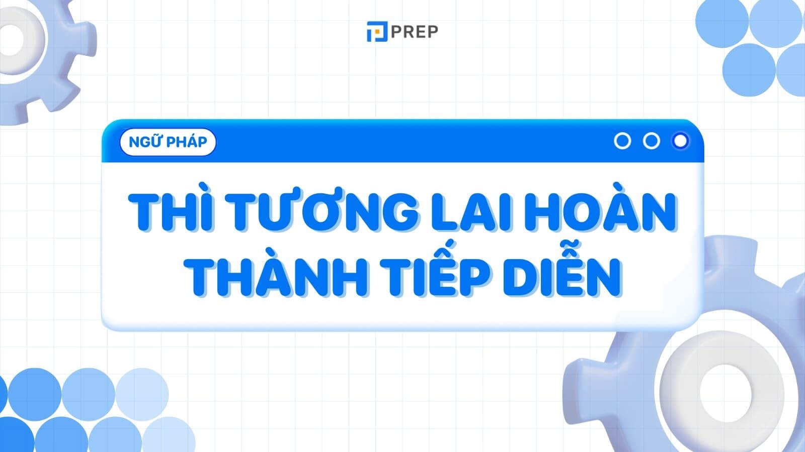 Thì tương lai hoàn thành tiếp diễn