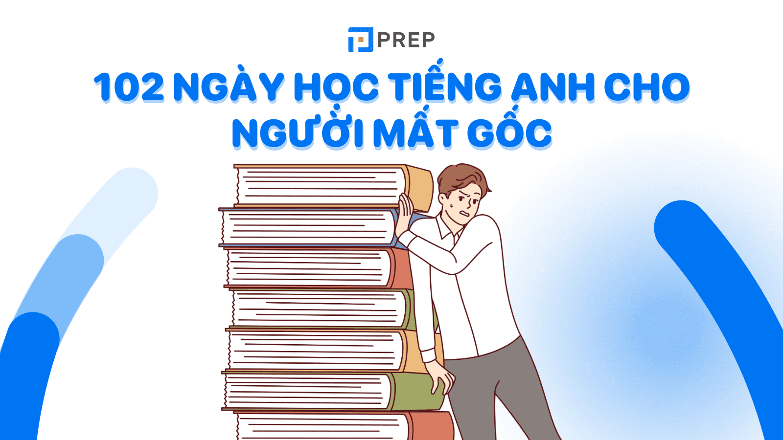Thời gian biểu học tiếng Anh cho người mất gốc trong 102 ngày