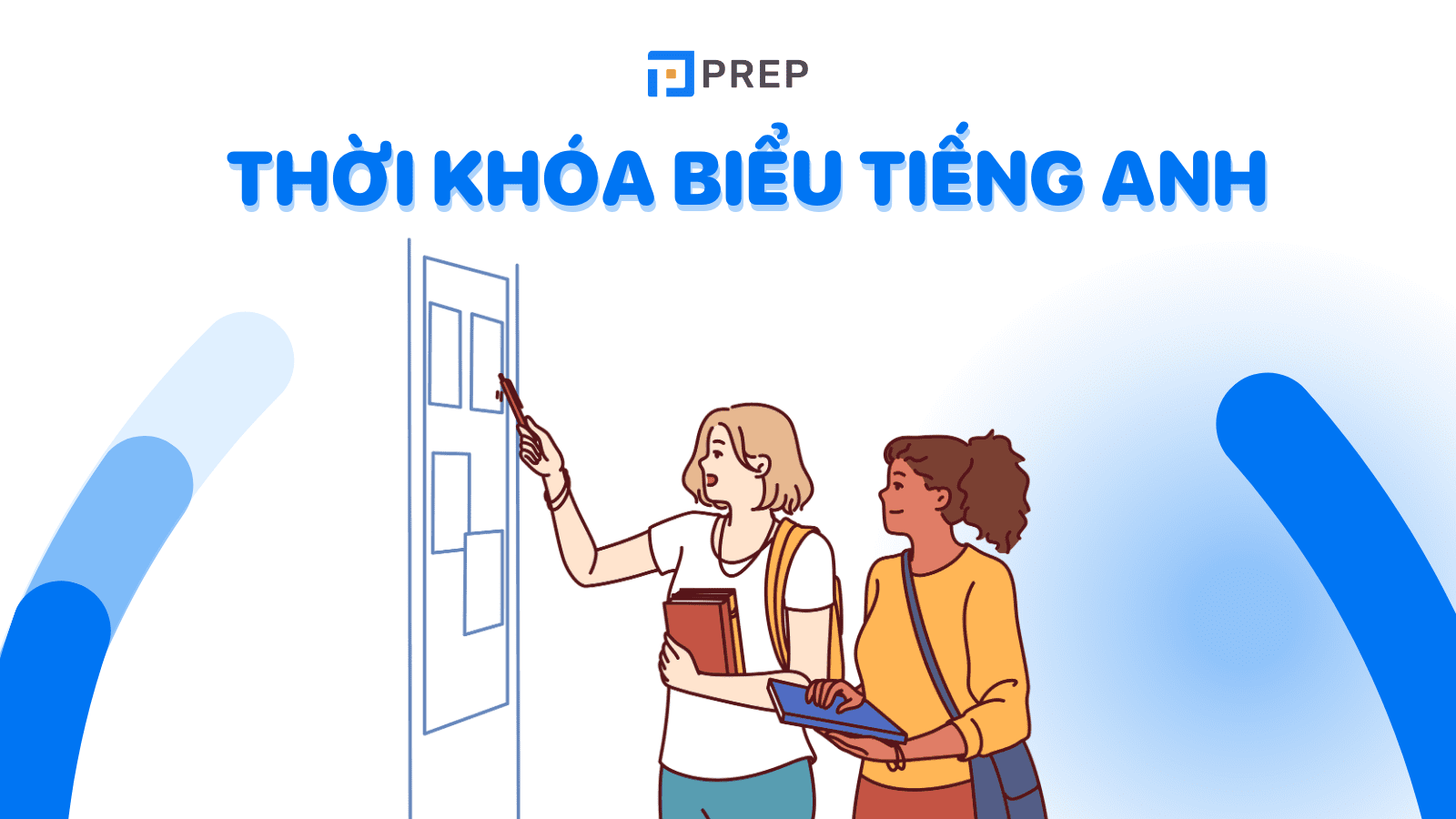 Thời khóa biểu tiếng Anh: Ý nghĩa, template và cách tự tạo đơn giản!