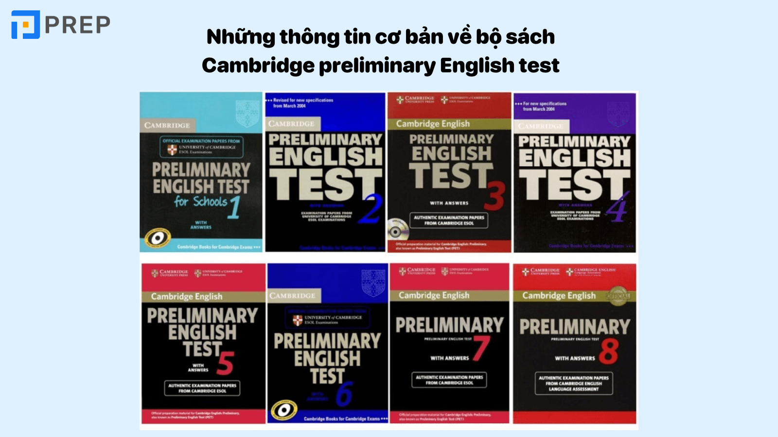 Một số thông tin tổng quan về bộ giáo trình Cambridge preliminary English test 