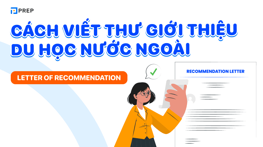 Thư giới thiệu du học nước ngoài (Letter of Recommendation)