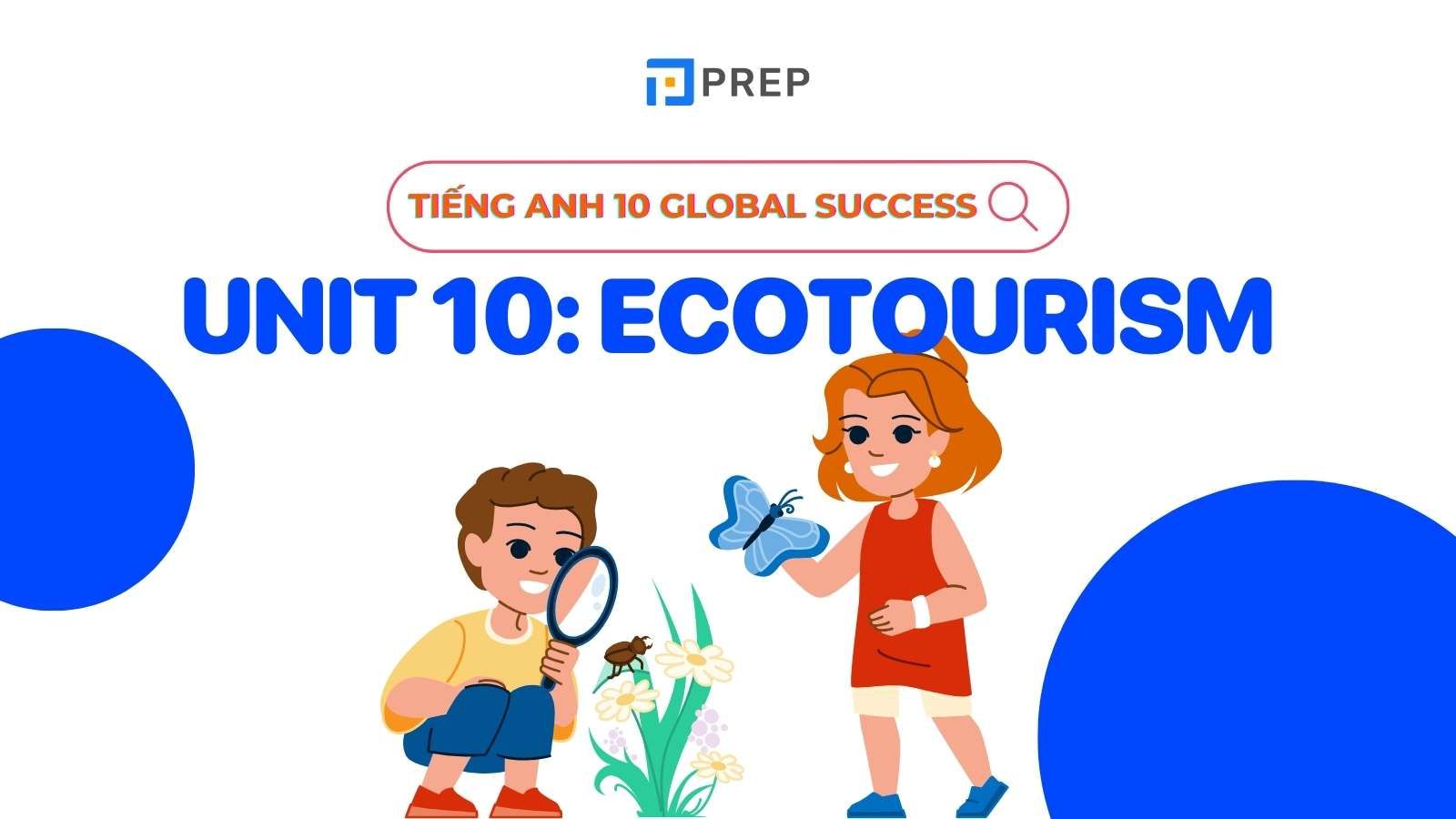 tiếng Anh 10 Unit 10 ecotourism