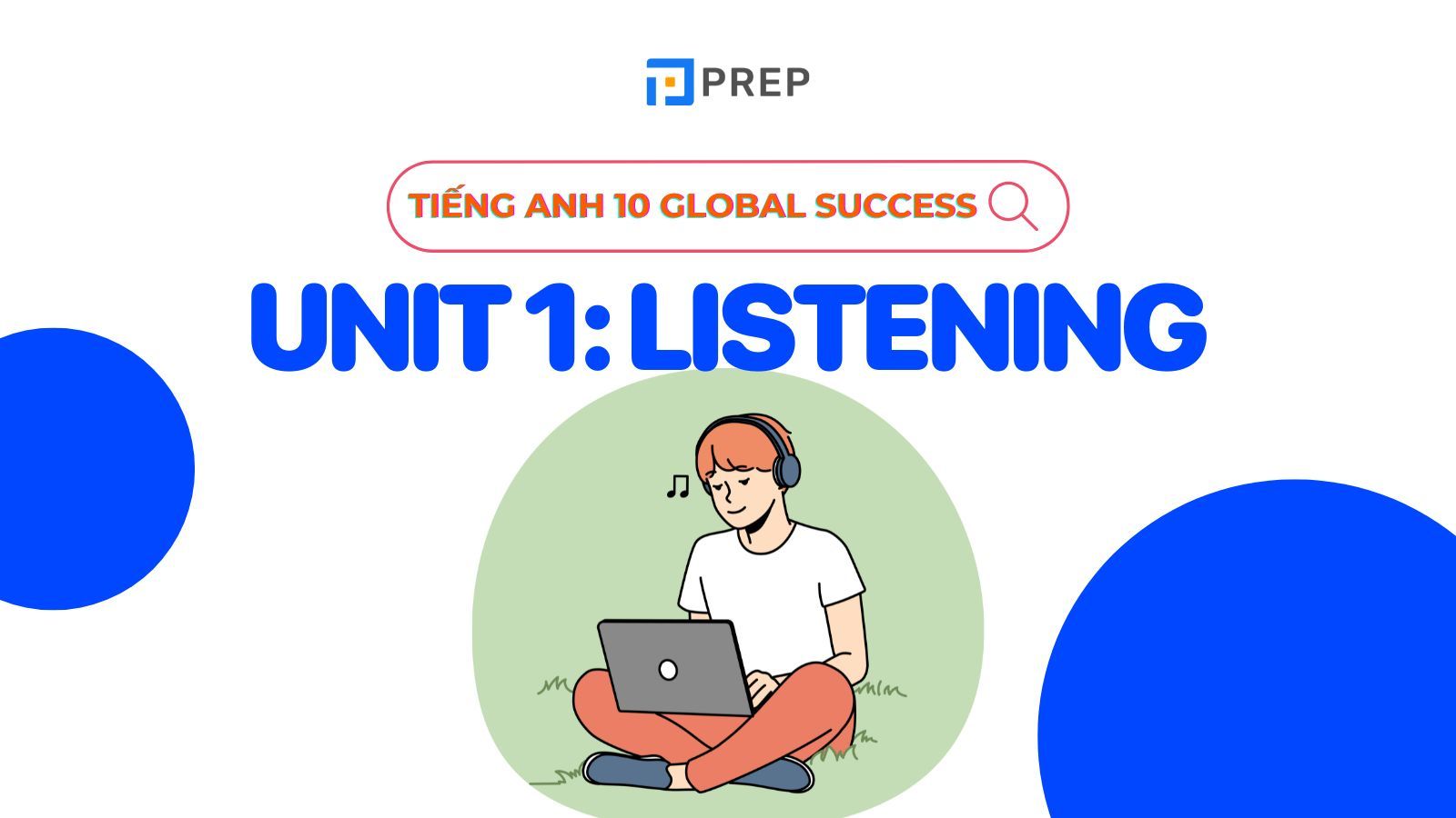 tiếng anh 10 unit 1 listening