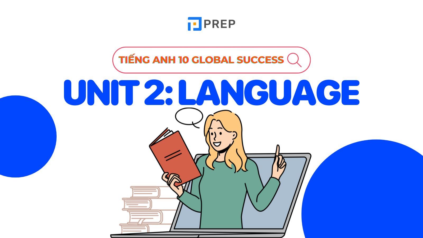 tiếng anh 10 unit 2 language