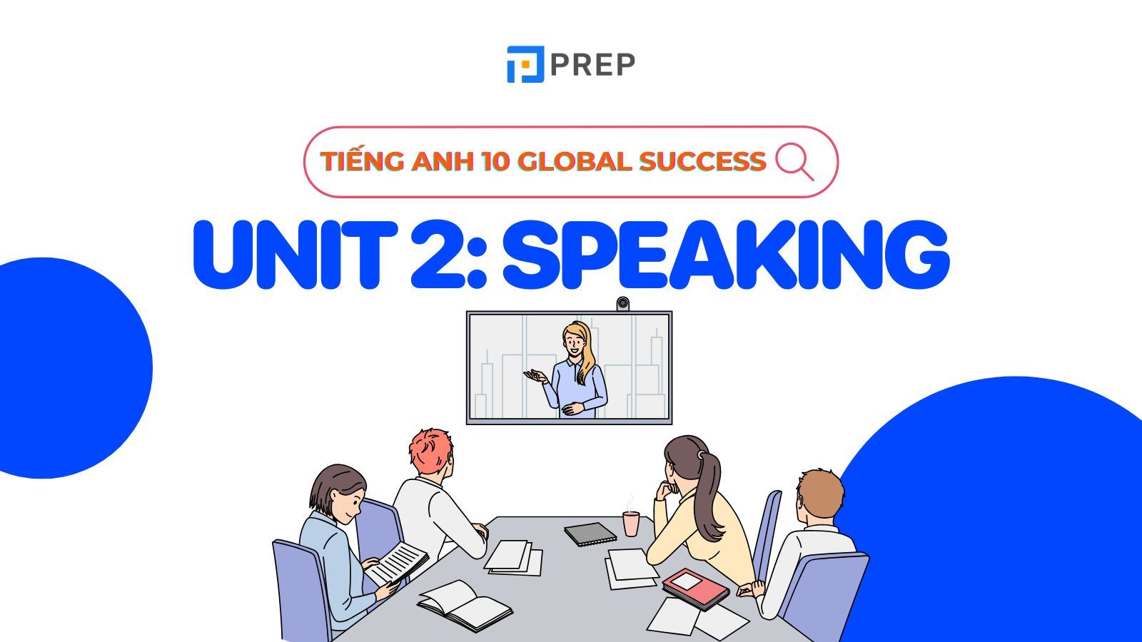 tiếng anh 10 unit 2 speaking