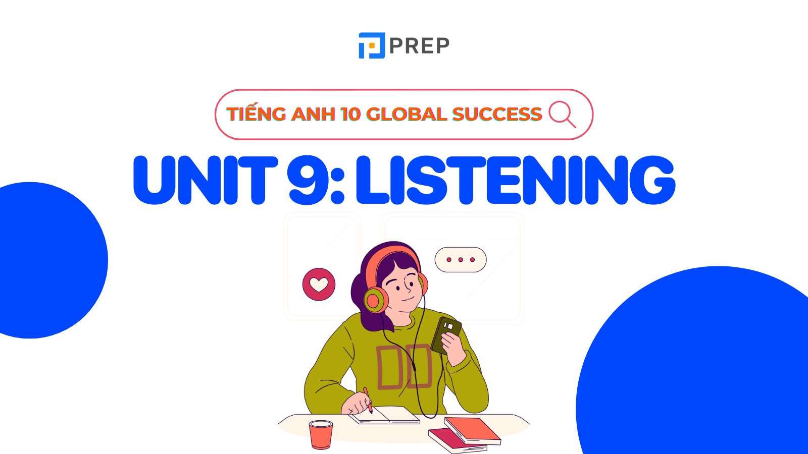 tiếng anh 10 unit 9 listening