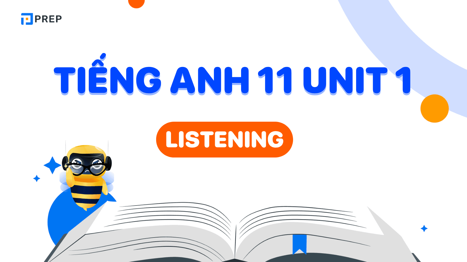 Tiếng Anh 11 Unit 1 Listening