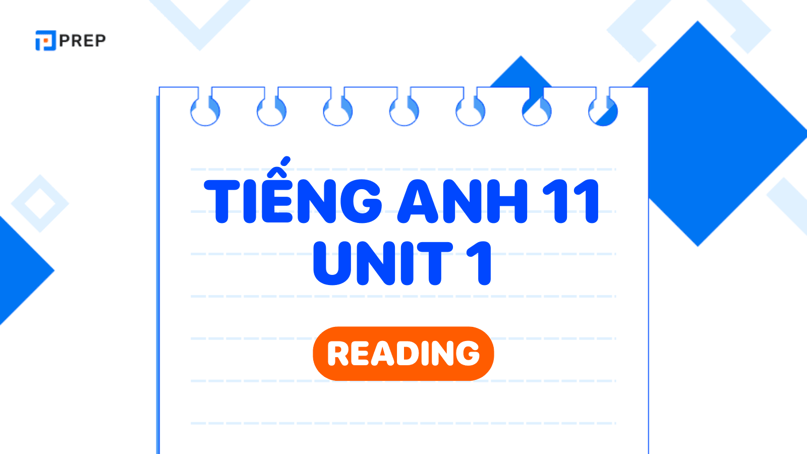 Tiếng Anh 11 Unit 1 Reading