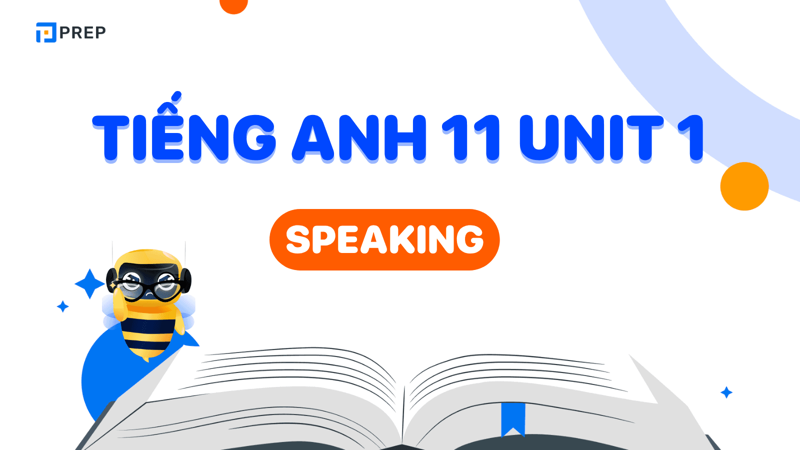 Tiếng Anh 11 Unit 1 Speaking