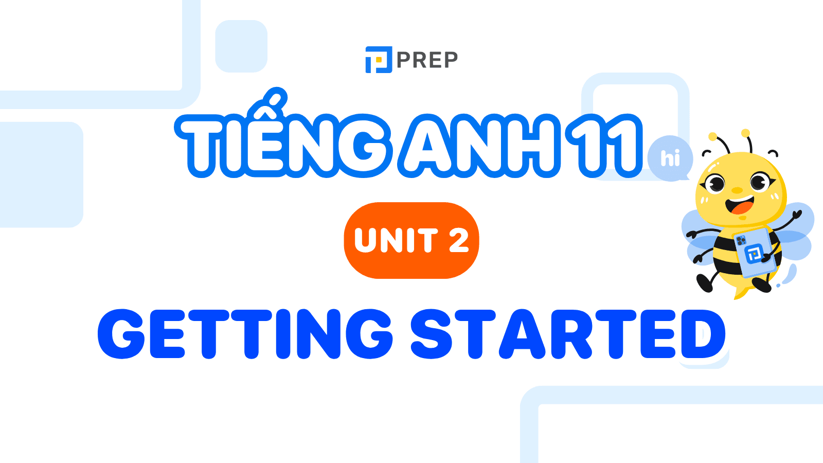 Tiếng Anh 11 Unit 2 Getting Started