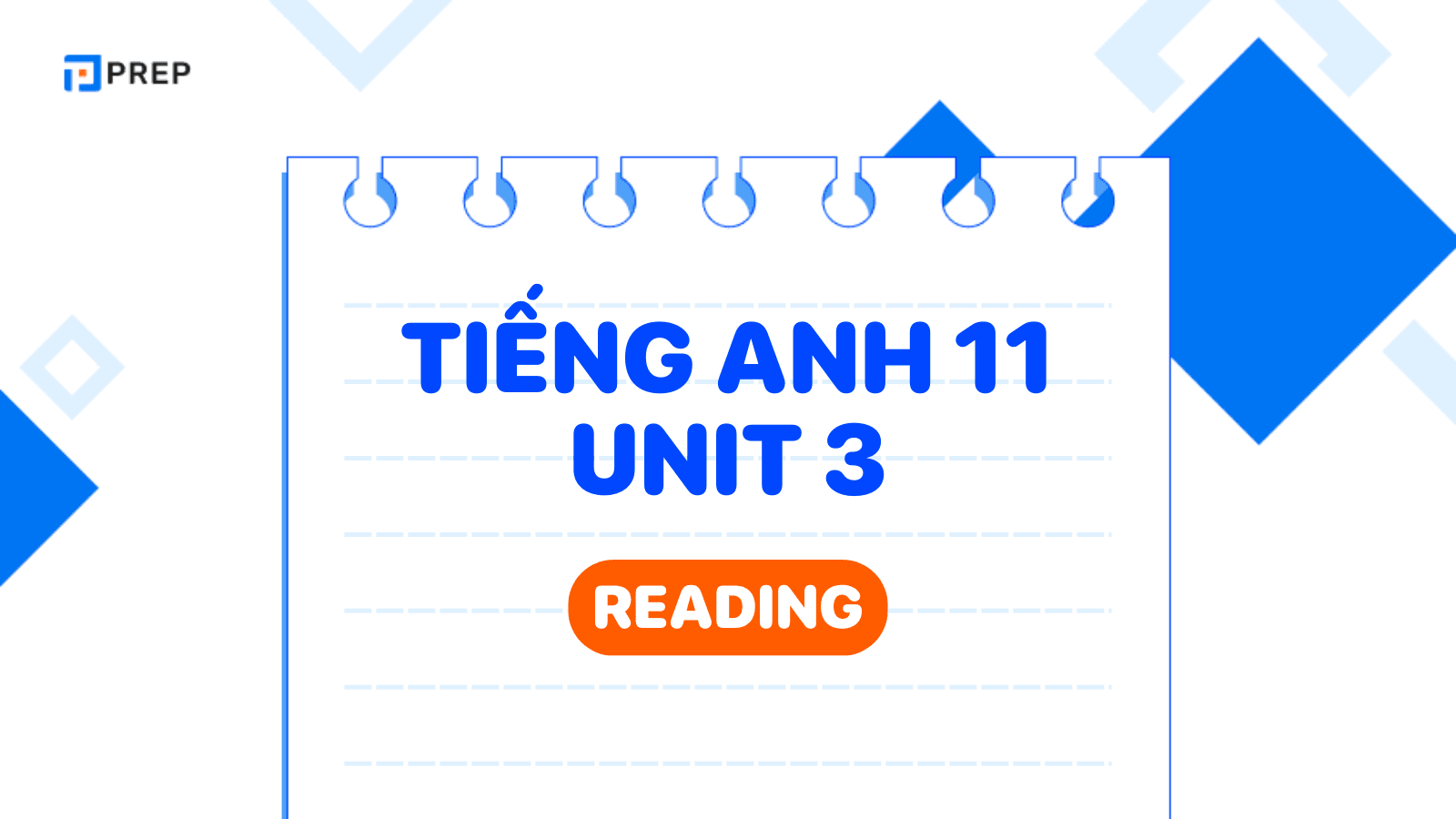 Tiếng Anh 11 Unit 3 Reading