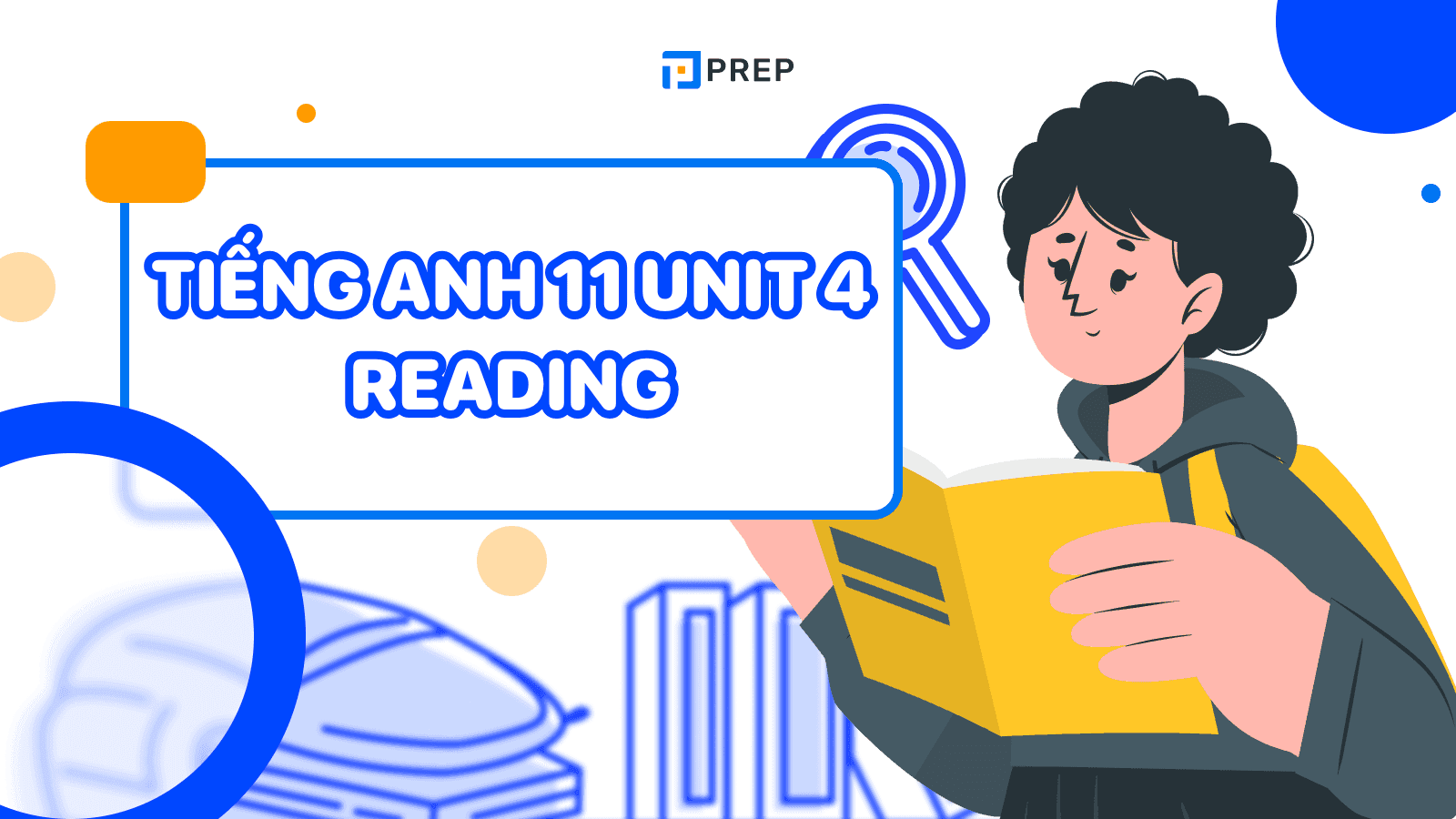 Tiếng Anh 11 Unit 4 Reading