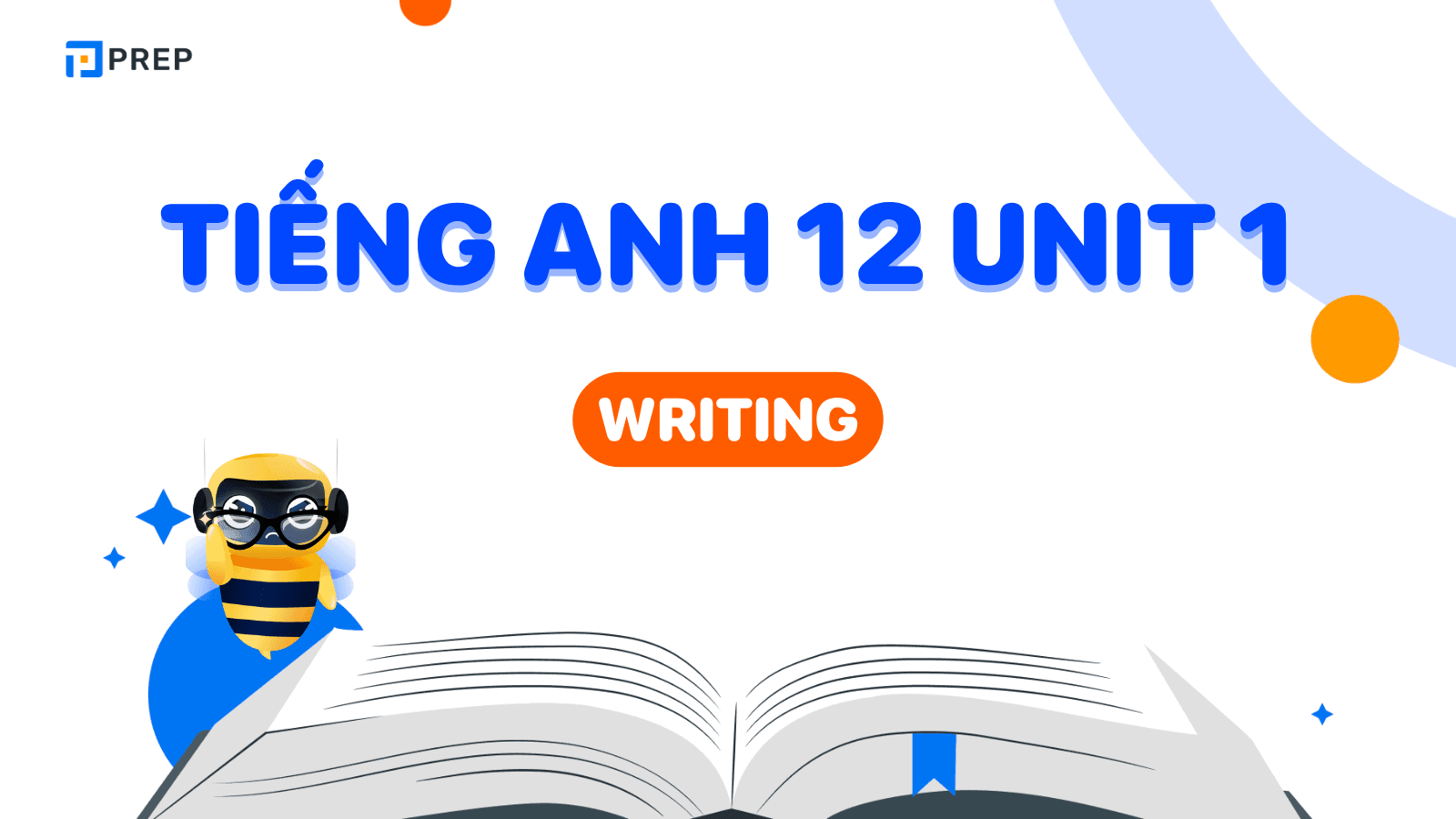 Tiếng Anh 12 Unit 1 Writing