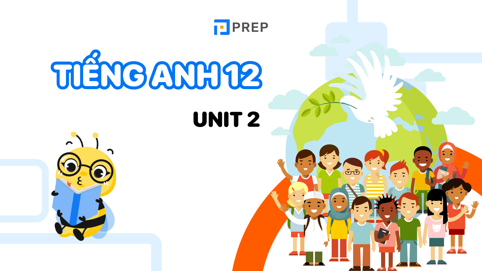 Tiếng Anh 12 Unit 2