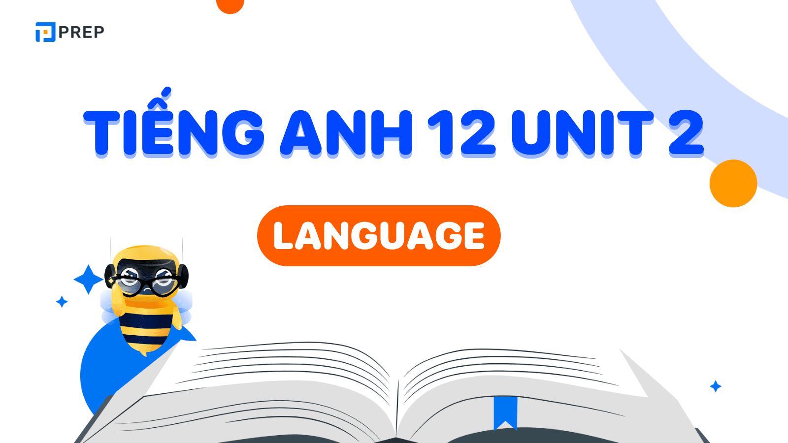 Tiếng Anh 12 Unit 2 Language