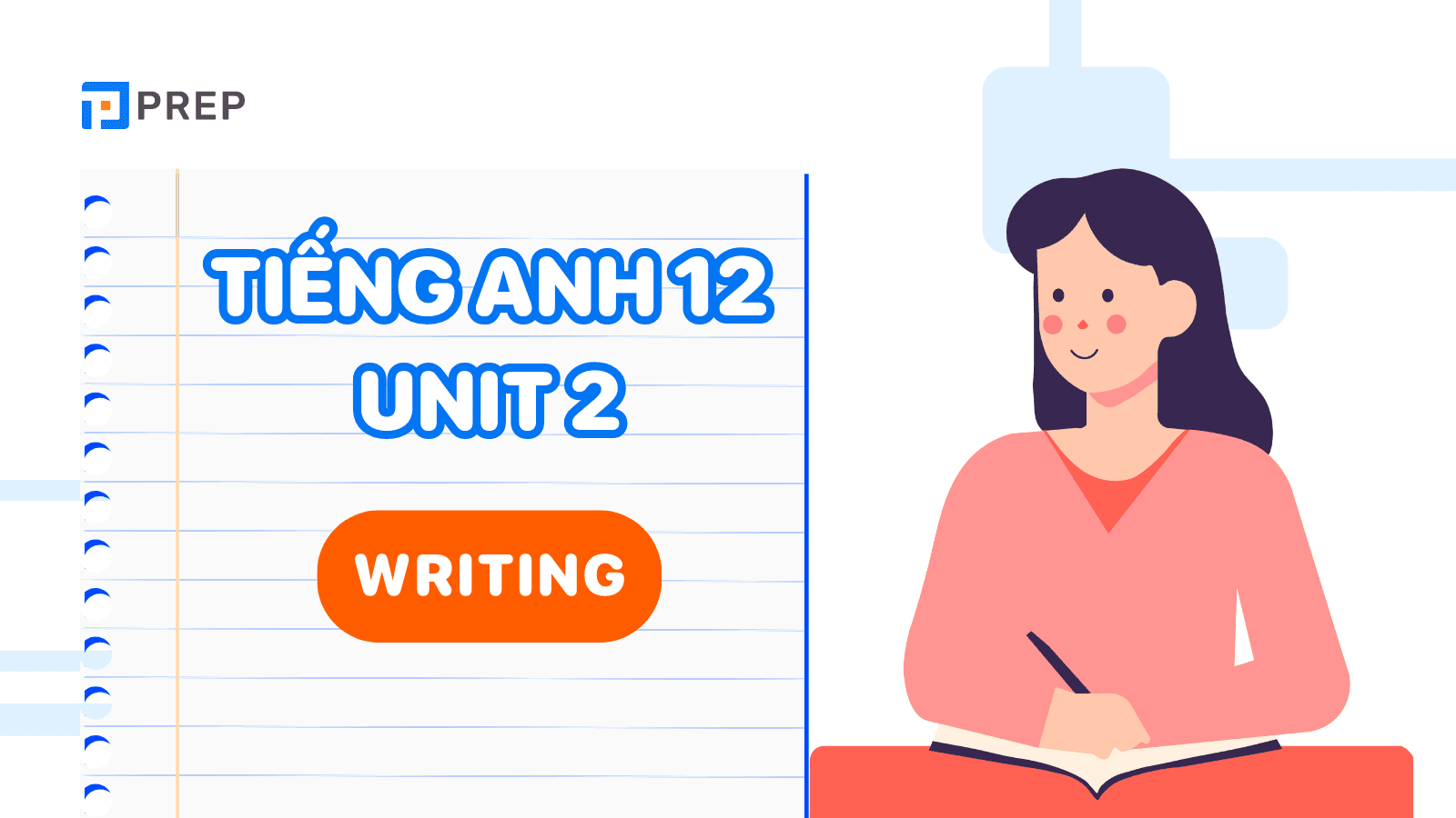 Tiếng Anh 12 Unit 2 Writing